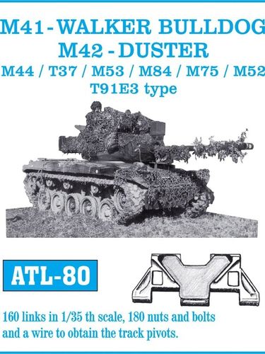 Metal tracks: M41 -WALKER BULLDOG, M42-DUSTER/ M44/ T37/ M53/ M84/ M75/ M52/ T91E3 type